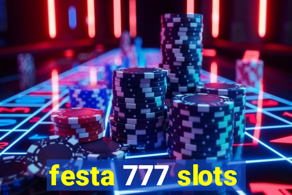 festa 777 slots