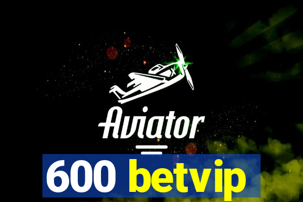 600 betvip