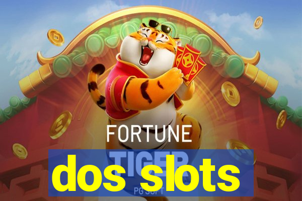 dos slots