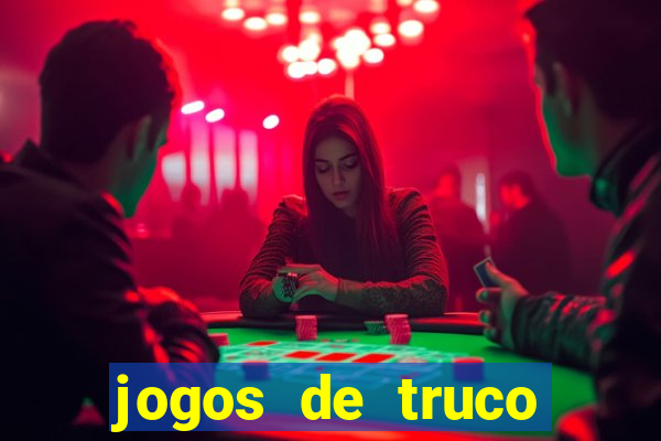 jogos de truco online valendo dinheiro