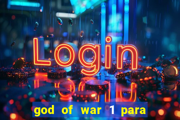 god of war 1 para pc sem emulador