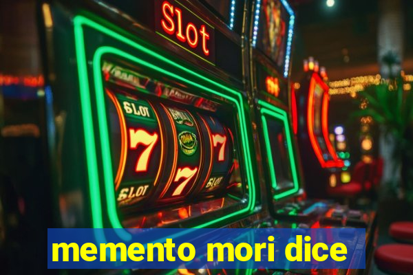 memento mori dice