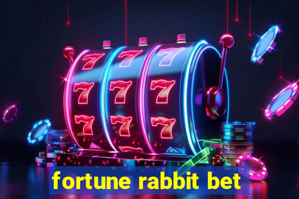 fortune rabbit bet