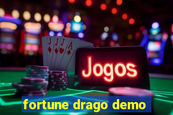 fortune drago demo