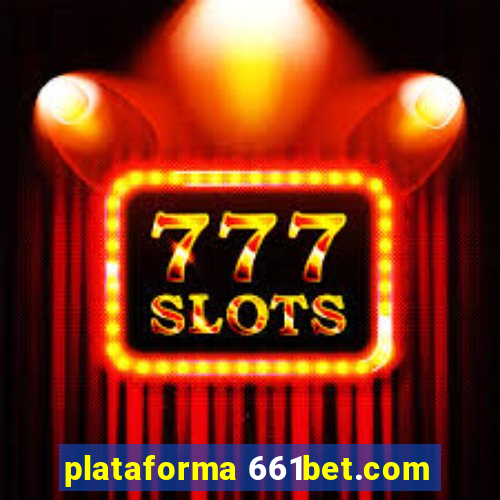 plataforma 661bet.com