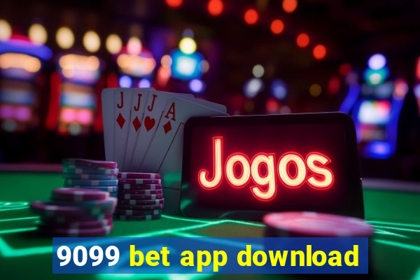 9099 bet app download