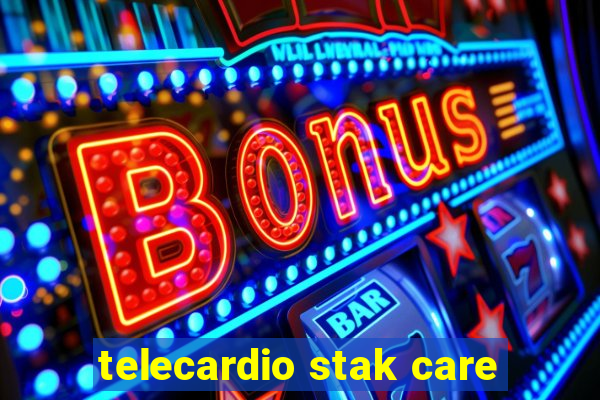 telecardio stak care