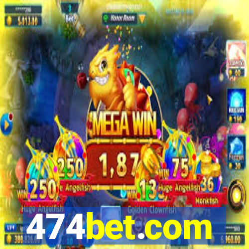 474bet.com