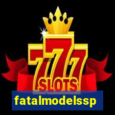 fatalmodelssp