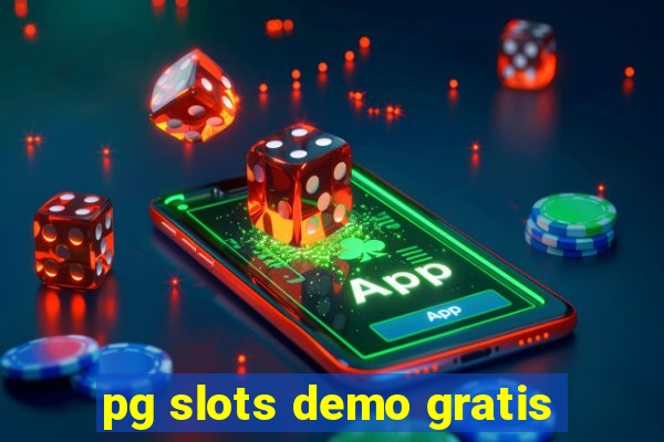 pg slots demo gratis