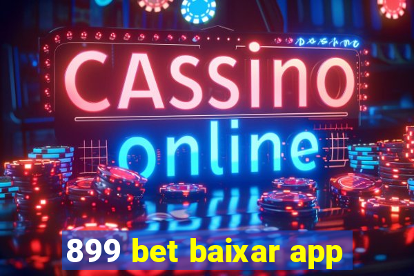 899 bet baixar app