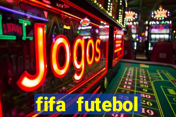 fifa futebol dinheiro infinito