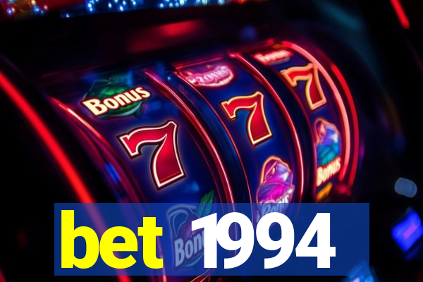 bet 1994