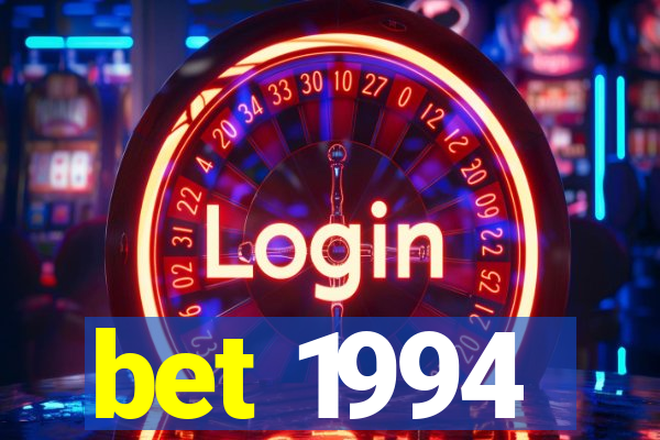 bet 1994