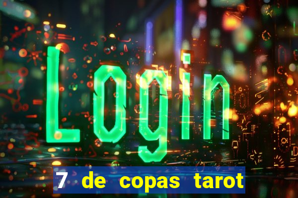 7 de copas tarot significado amor