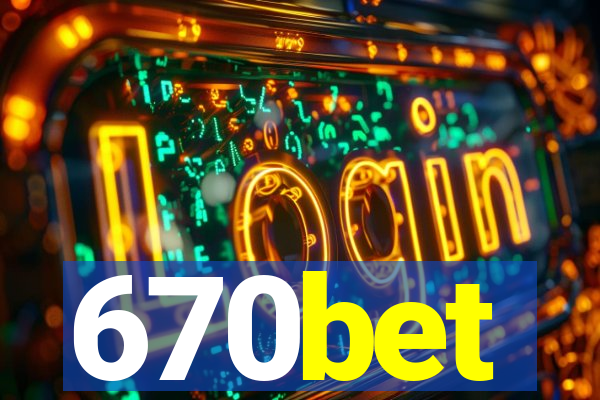 670bet