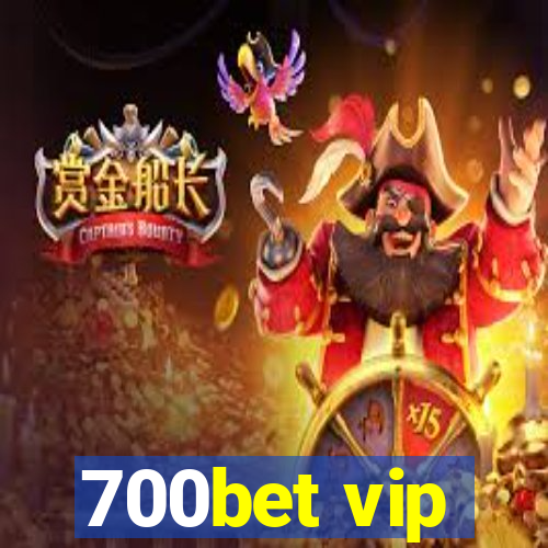 700bet vip