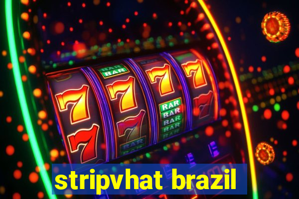 stripvhat brazil