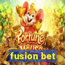 fusion bet