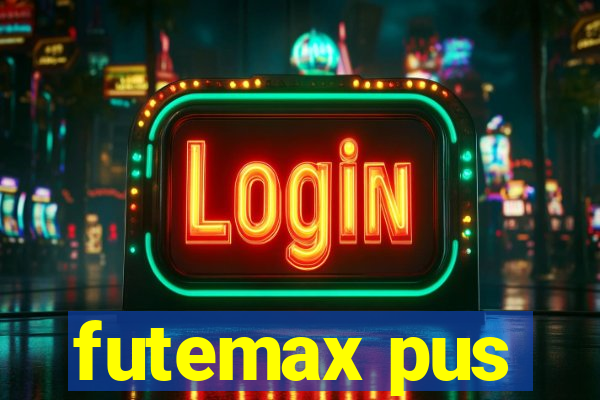 futemax pus