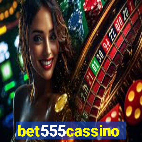 bet555cassino