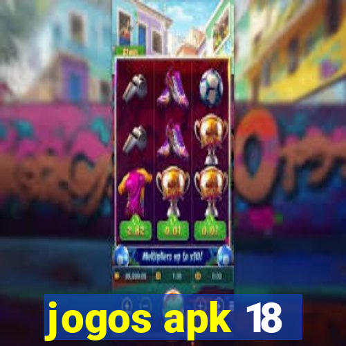 jogos apk 18