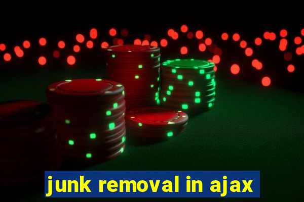 junk removal in ajax