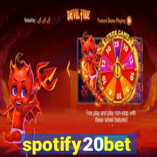 spotify20bet