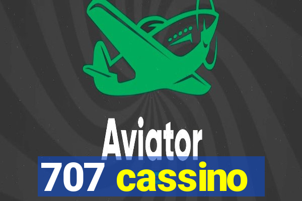 707 cassino