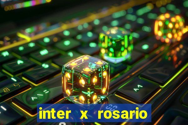 inter x rosario central onde assistir