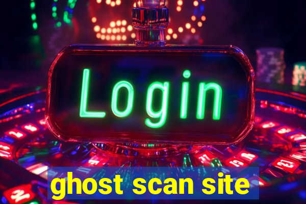 ghost scan site