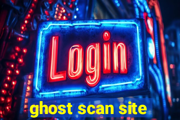 ghost scan site