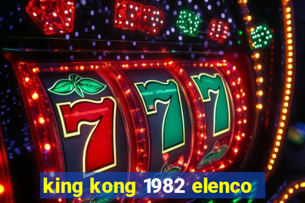 king kong 1982 elenco