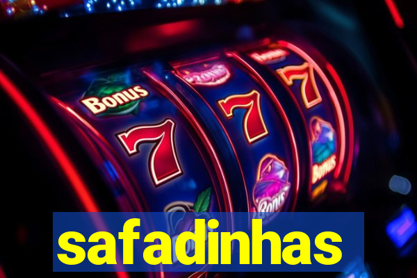 safadinhas