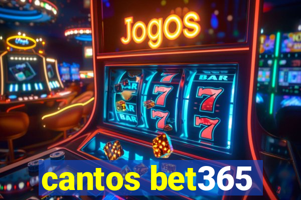 cantos bet365