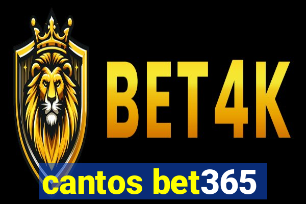 cantos bet365