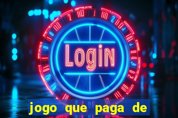 jogo que paga de verdade no pix sem depositar nada