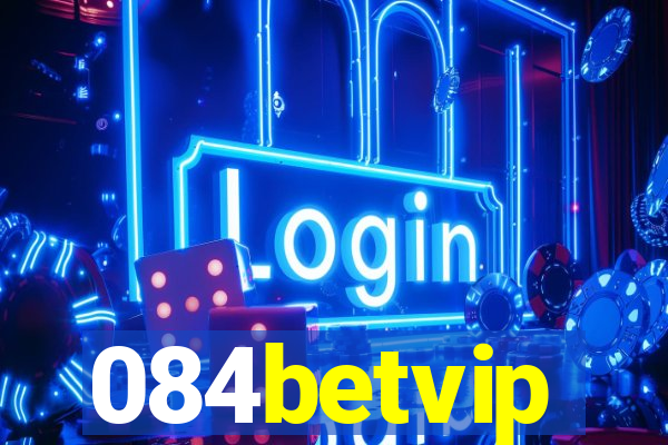 084betvip