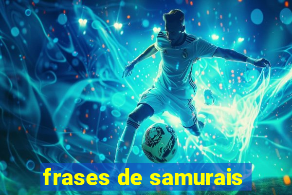 frases de samurais