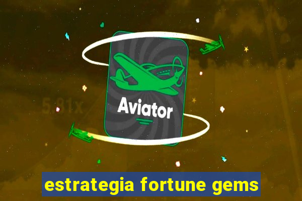 estrategia fortune gems