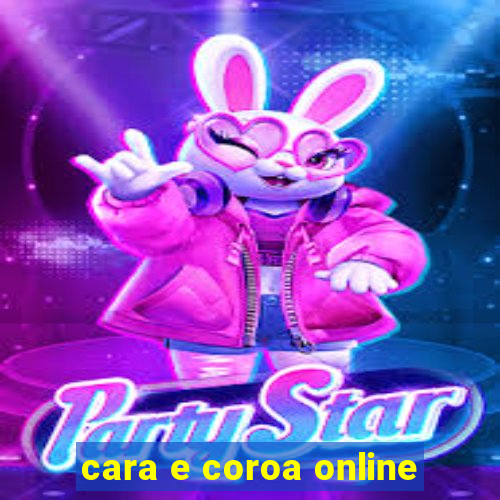 cara e coroa online