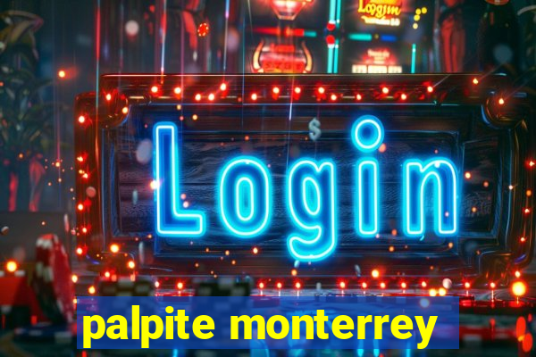 palpite monterrey