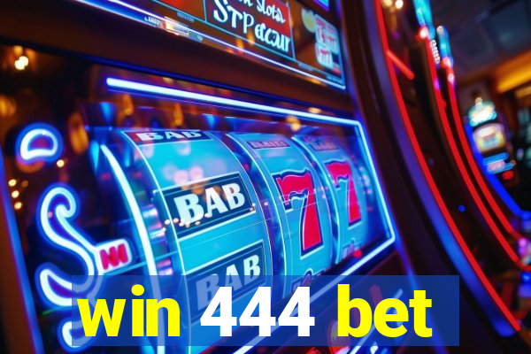 win 444 bet