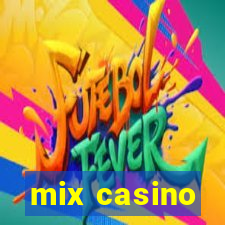 mix casino