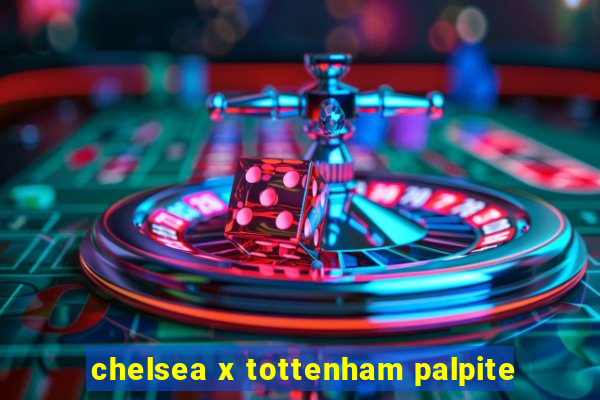 chelsea x tottenham palpite