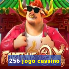 256 jogo cassino