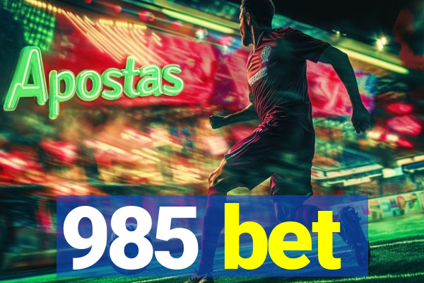 985 bet