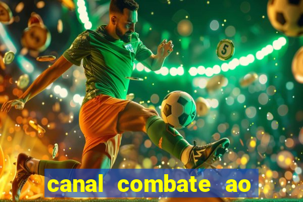 canal combate ao vivo gratis multicanais