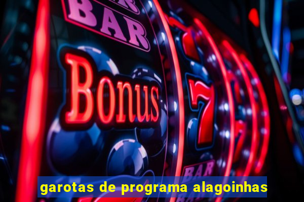 garotas de programa alagoinhas