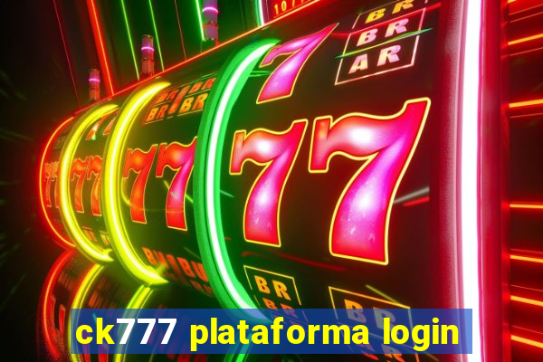 ck777 plataforma login